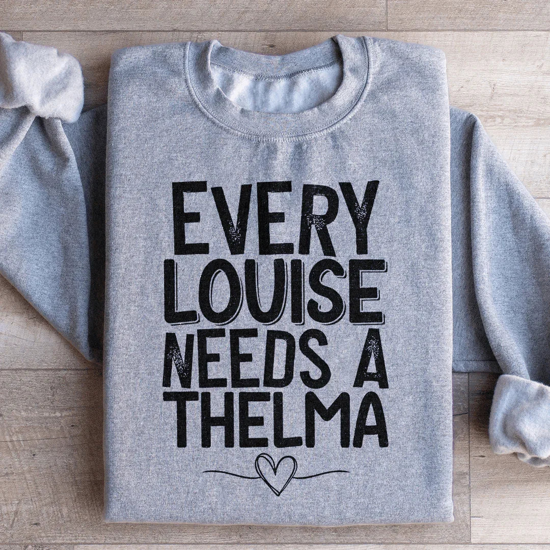 Every Louise Needs A Thelma Sweatshirt product image 3