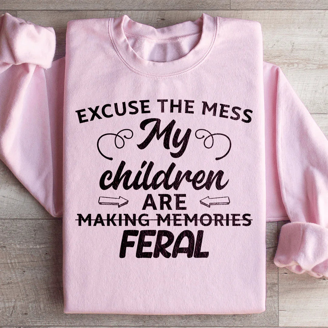 Excuse The Mess My Children Are Making Memories Feral product image 4