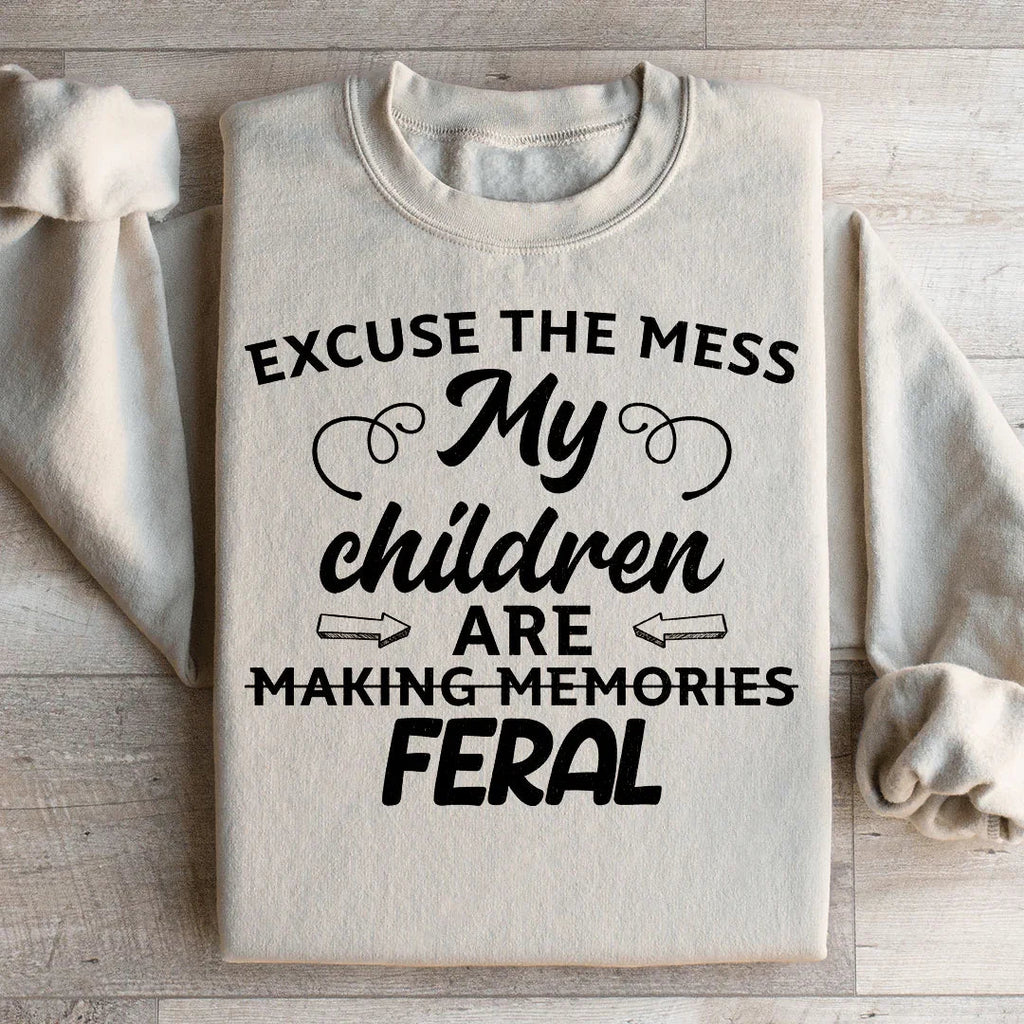 Excuse The Mess My Children Are Making Memories Feral product image 2