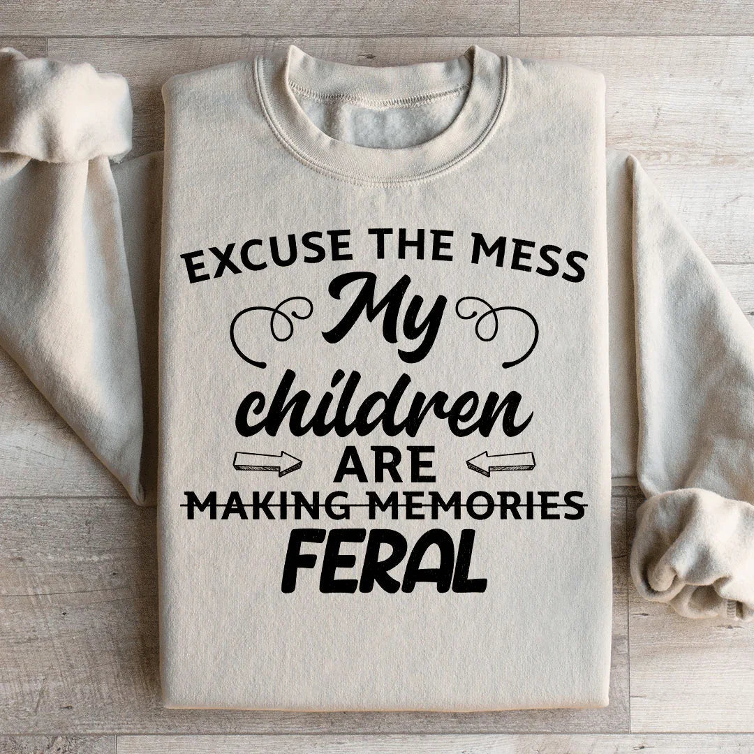 Excuse The Mess My Children Are Making Memories Feral product image 2