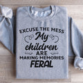 Excuse The Mess My Children Are Making Memories Feral product image 1