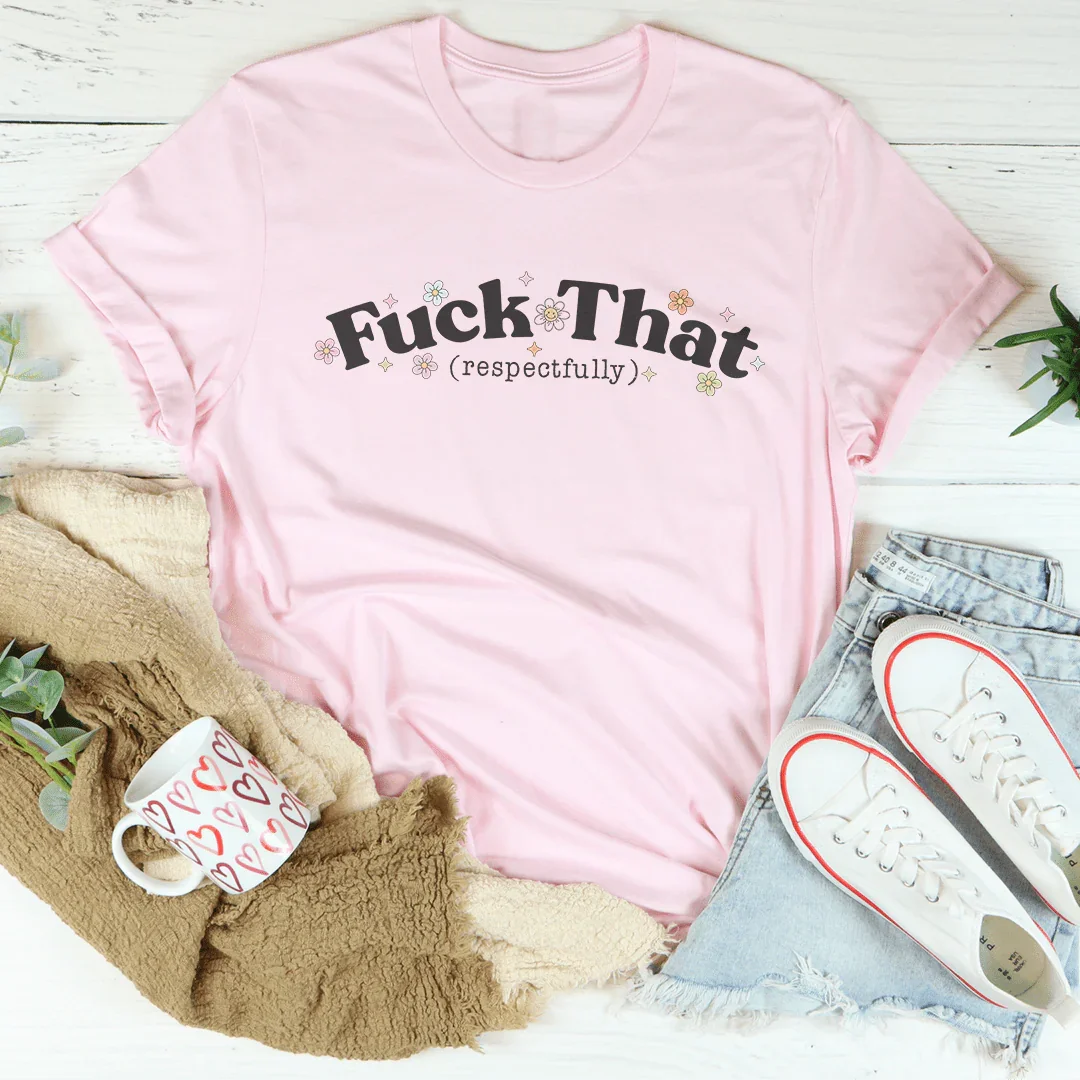 F* That Respectfully Tee product image 2