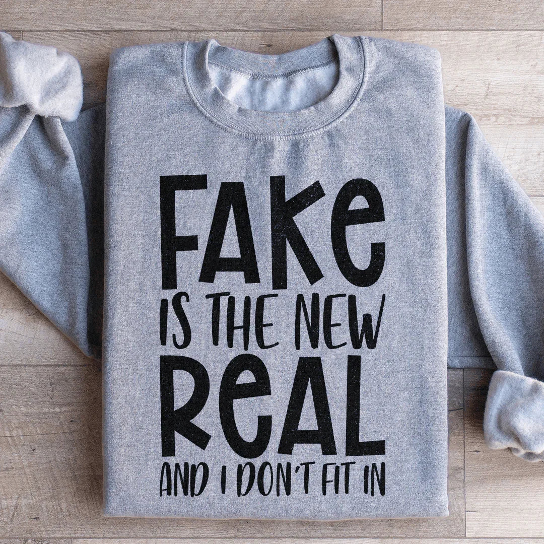 Fake Is The New Real Sweatshirt product image 3