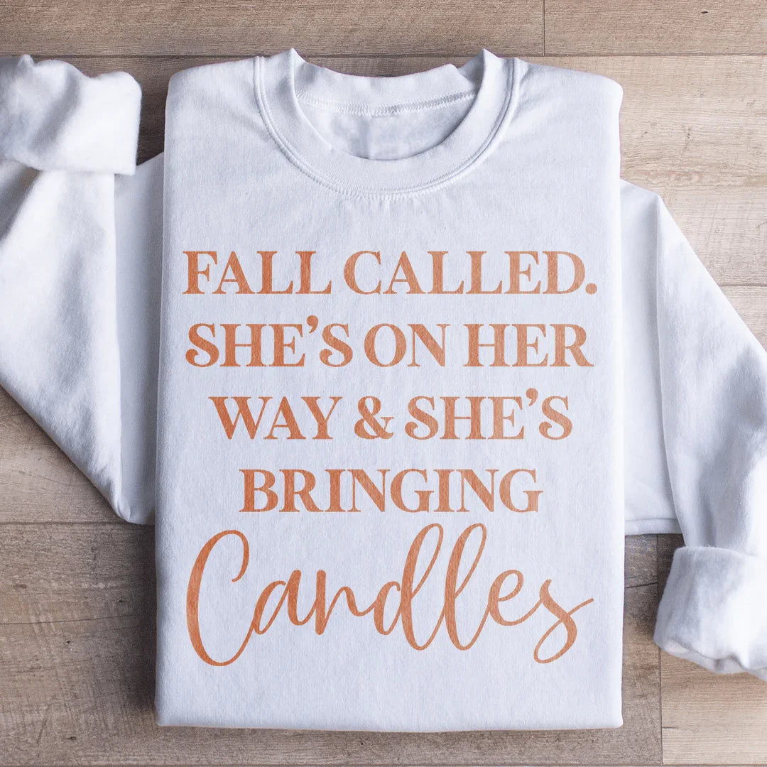 Fall Called She's On Her Way And Bringing Candles Sweatshirt product image 1