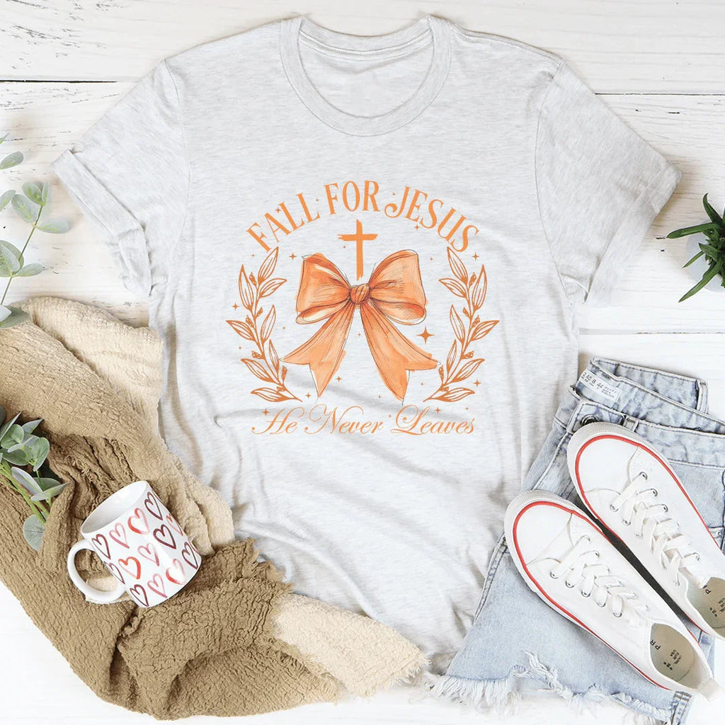 Fall For Jesus He Never Leaves Tee product image 4