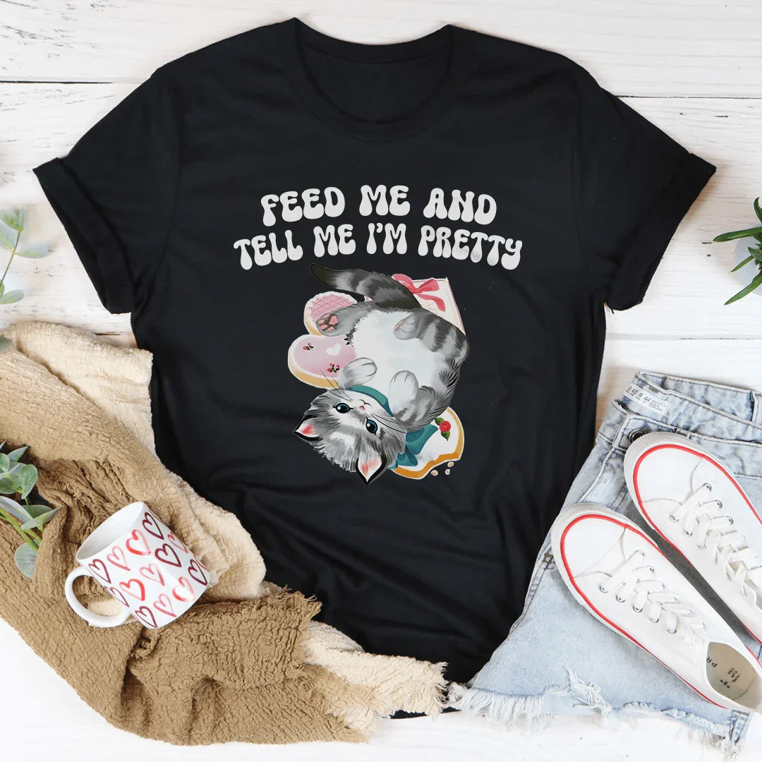 Feed Me And tell Me I’m Pretty Tee product image 4