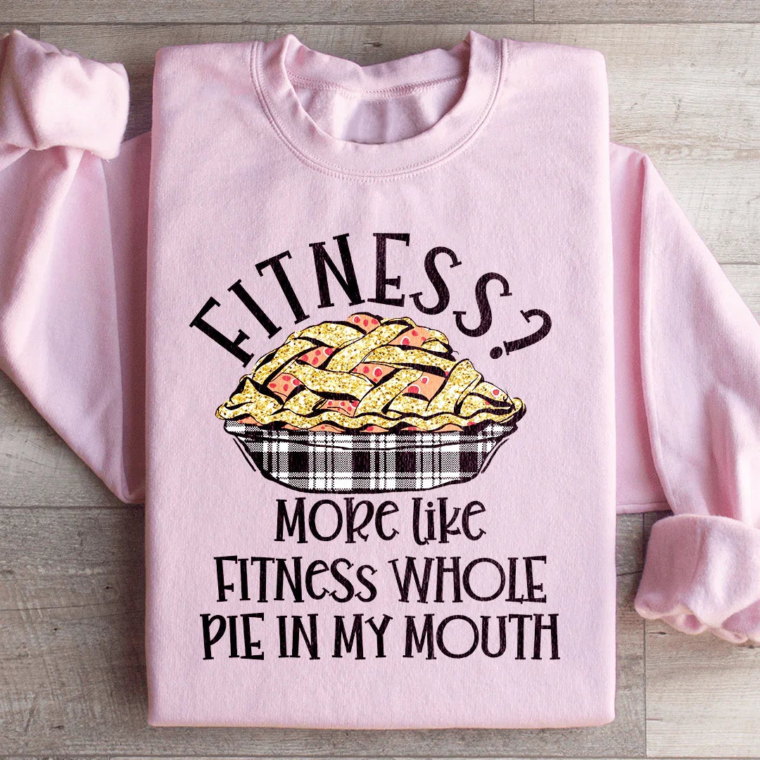 Fitness Pie In My Mouth Sweatshirt product image 3