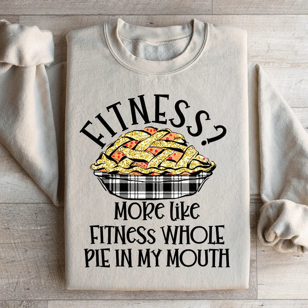 Fitness Pie In My Mouth Sweatshirt product image 4
