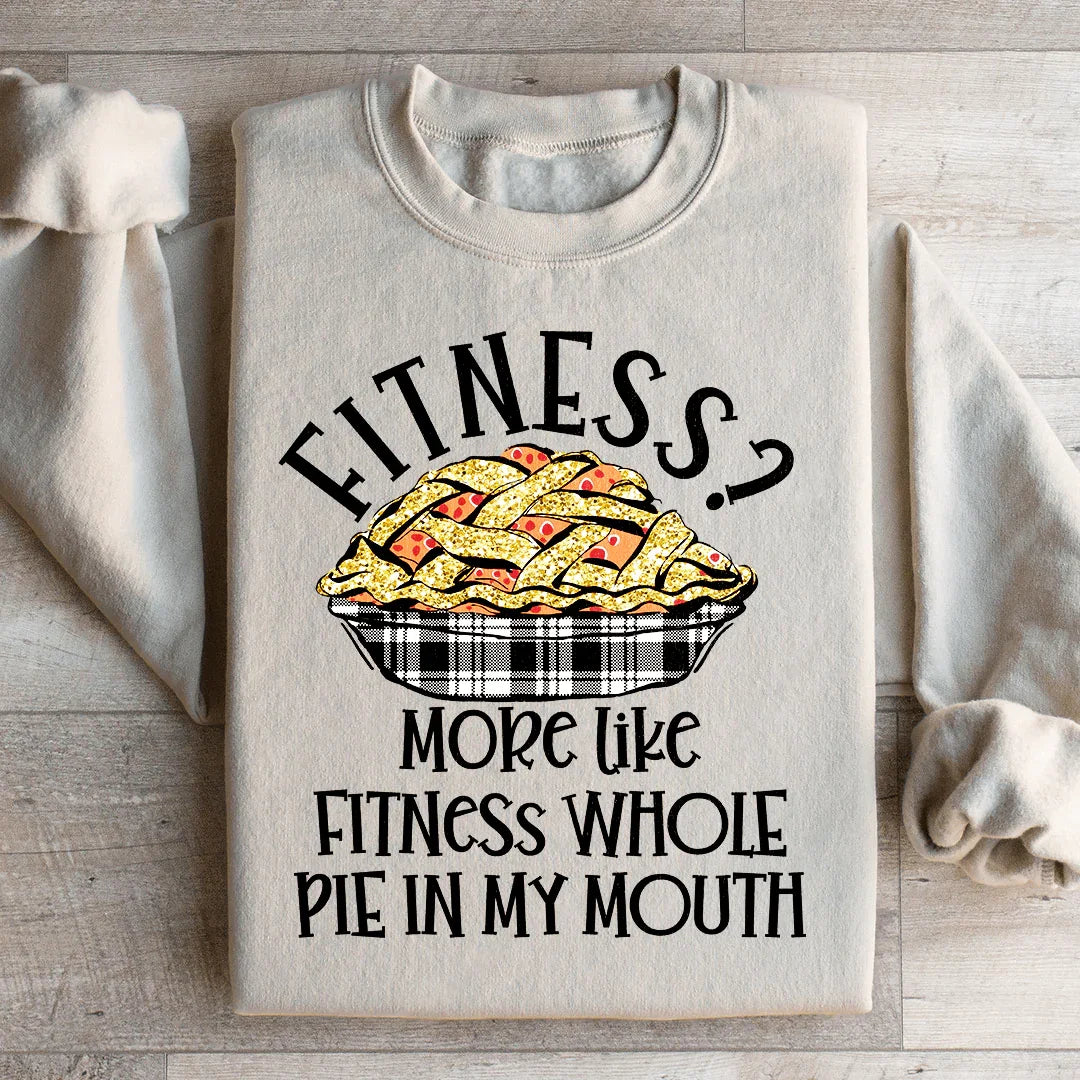Fitness Pie In My Mouth Sweatshirt product image 4