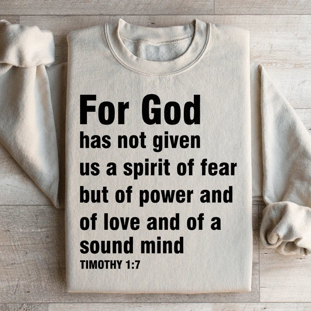 For God Has Not Given Us A Spirit Of Fear Sweatshirt product image 2