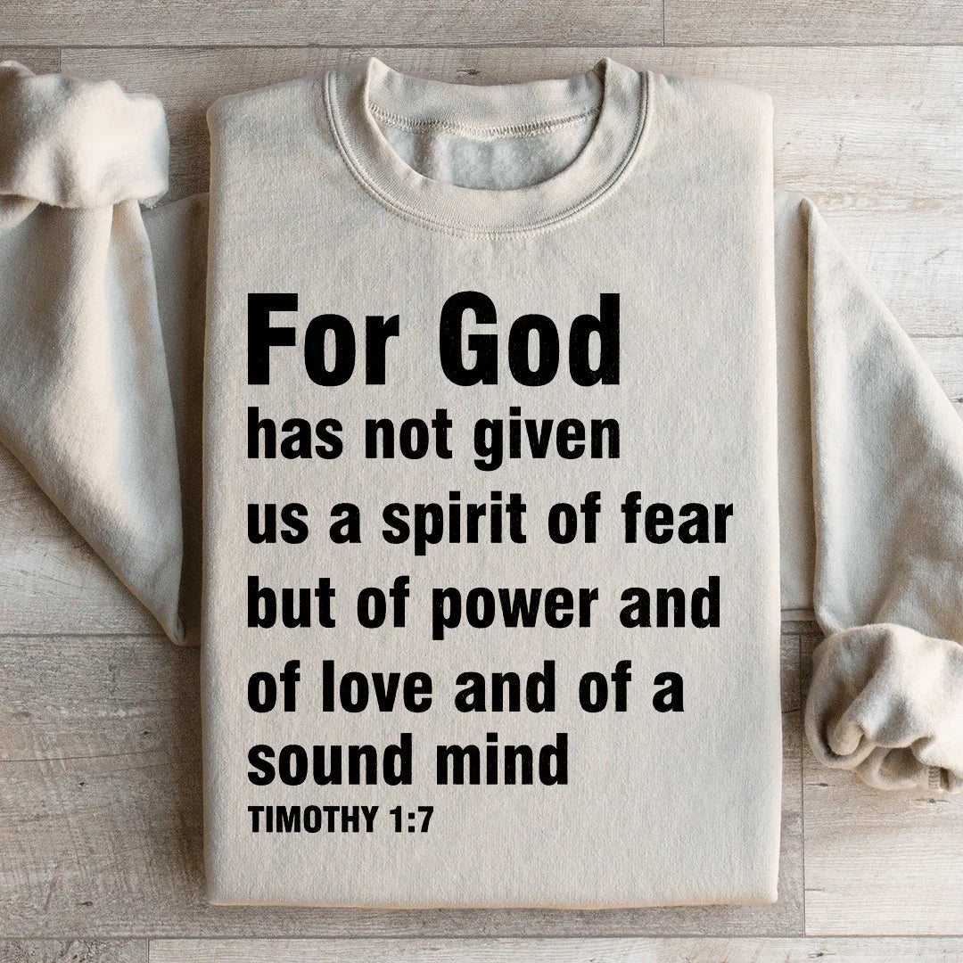 For God Has Not Given Us A Spirit Of Fear Sweatshirt product image 2
