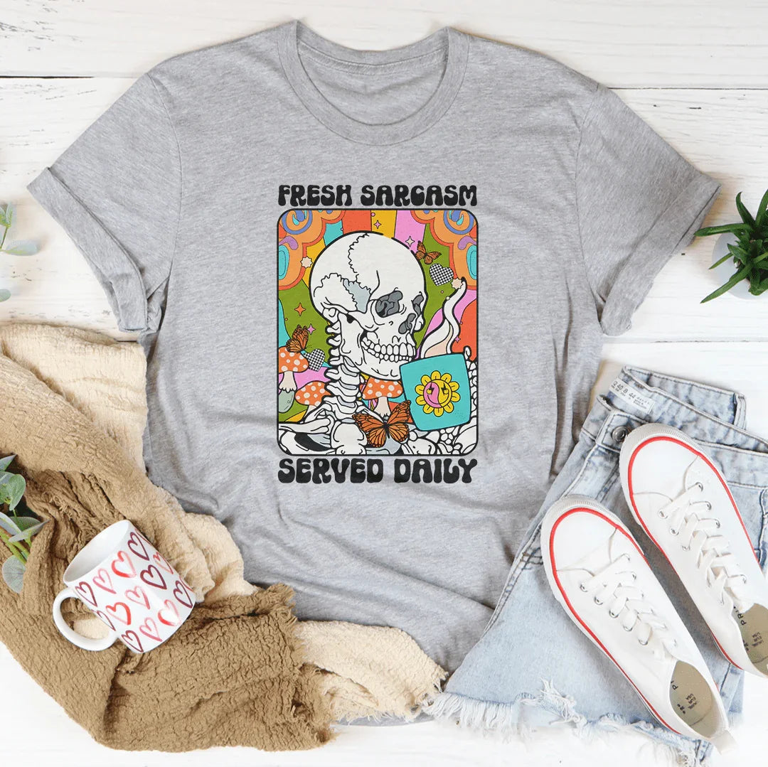 Fresh Sarcasm Served Daily Tee product image 4