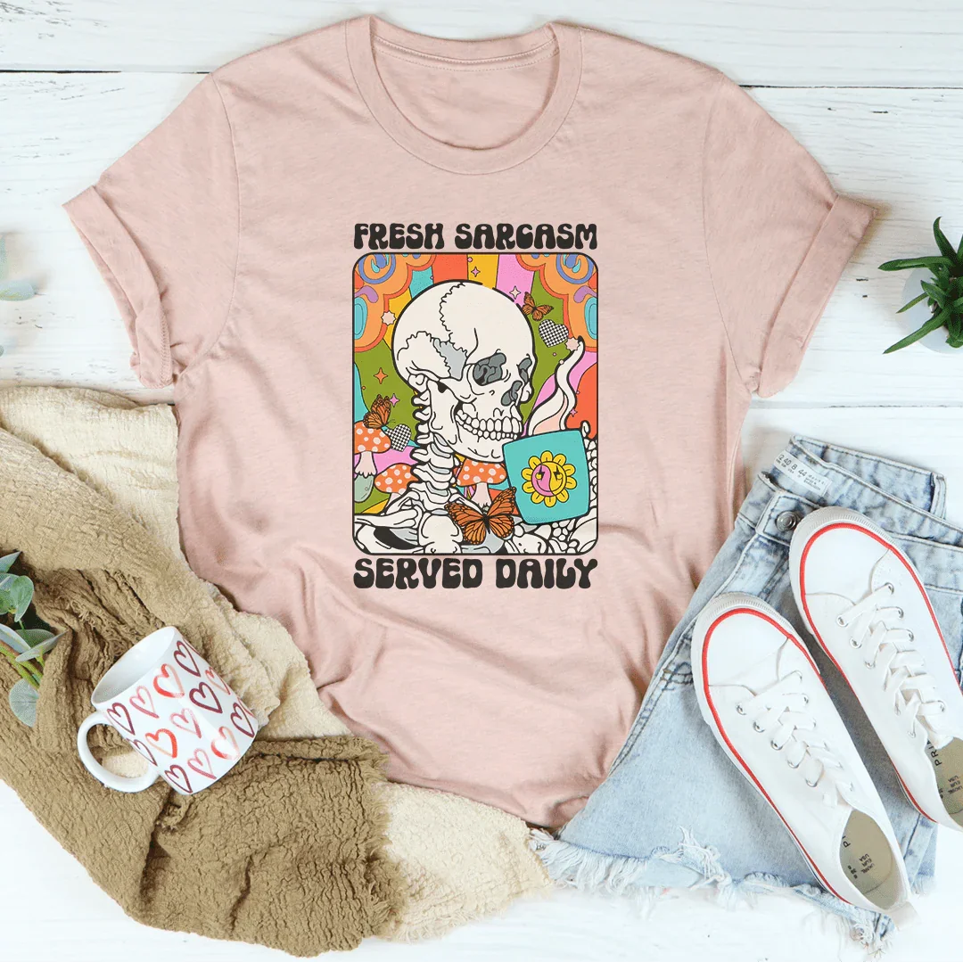 Fresh Sarcasm Served Daily Tee product image 3