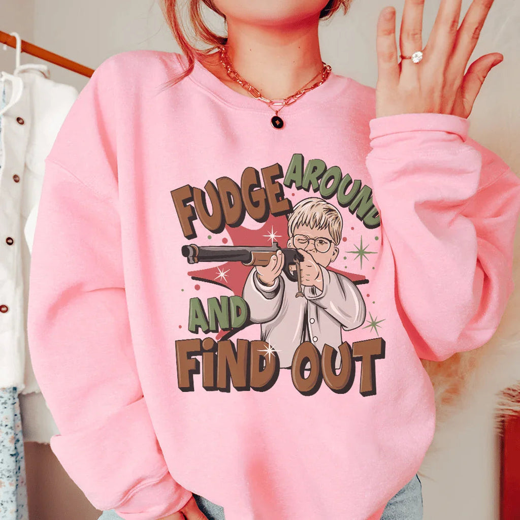 Fudge Around And Find Out Sweatshirt product image 2