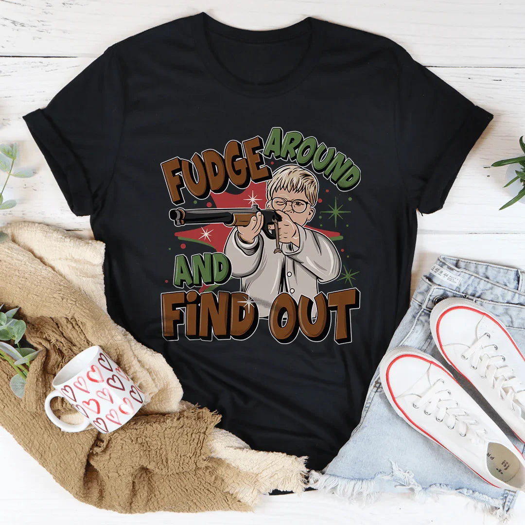 Fudge Around And Find Out Tee product image 2