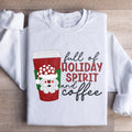 Full Of Holiday Spirit And Coffee Sweatshirt product image 1