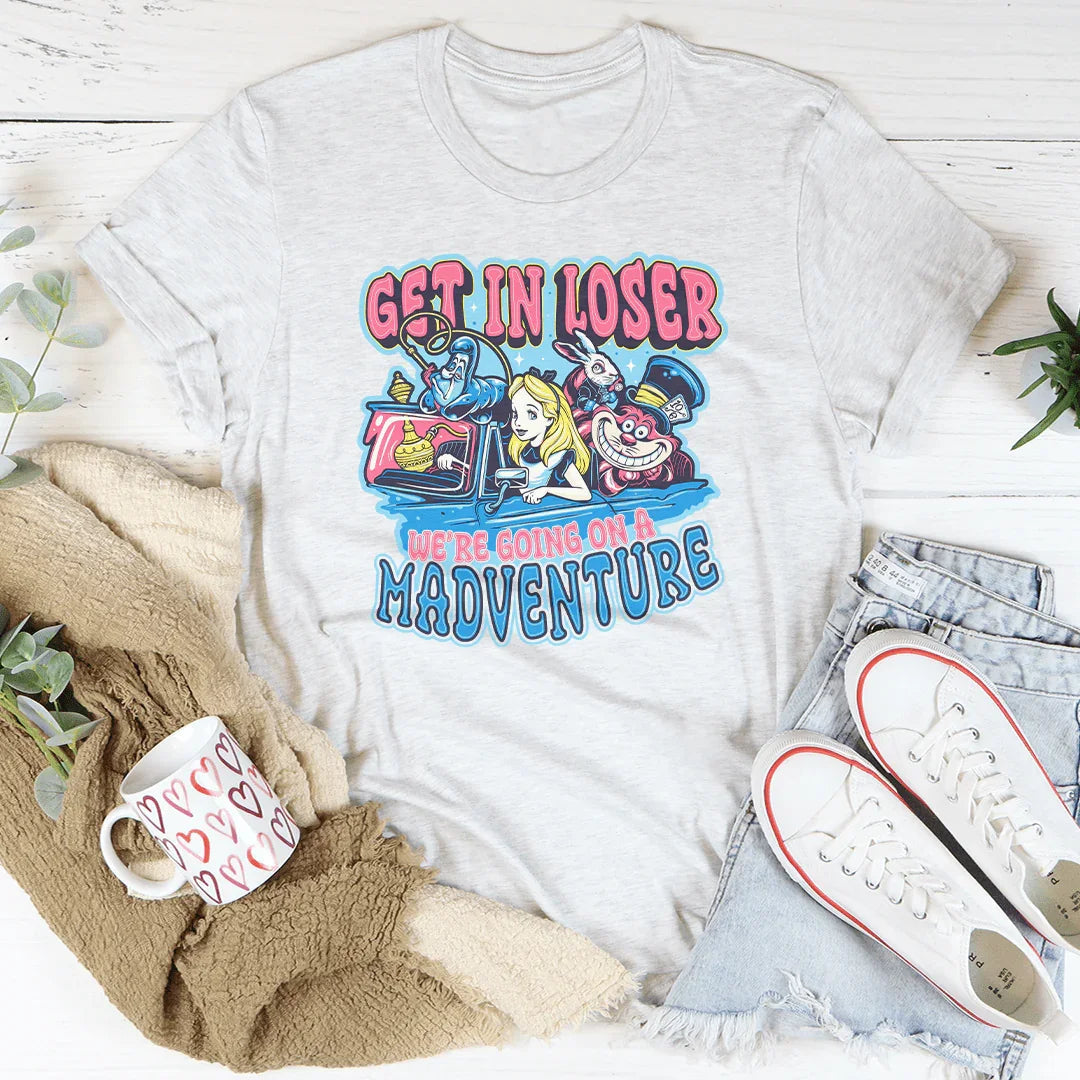 Get In Loser We're Going On A Madventure Tee product image 4