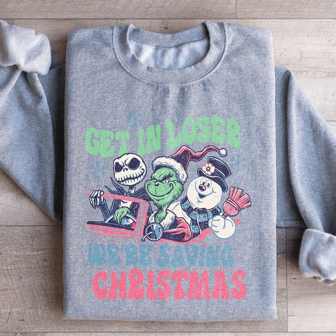 Get In Loser We're Saving Christmas Sweatshirt product image 3