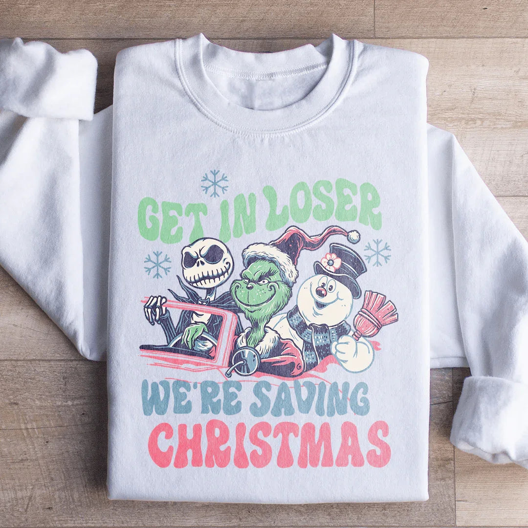 Get In Loser We're Saving Christmas Sweatshirt product image 2