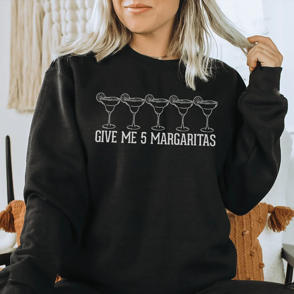 Give Me 5 Margaritas Sweatshirt product image 1
