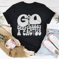 Unfiltered Insult Quote Shirt – "Go Deepthroat A Cactus" product image 1