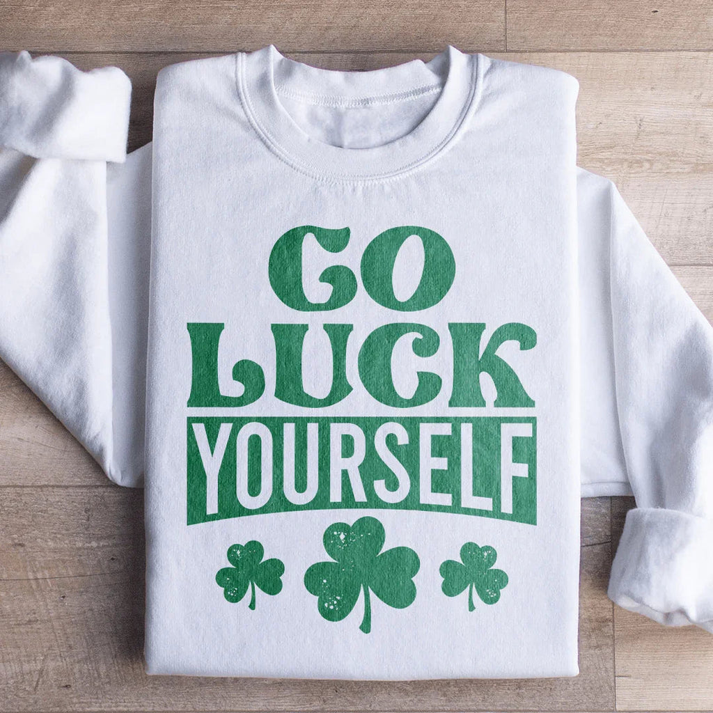 Go Luck Yourself Sweatshirt product image 1