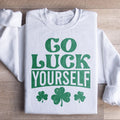 Go Luck Yourself Sweatshirt product image 1