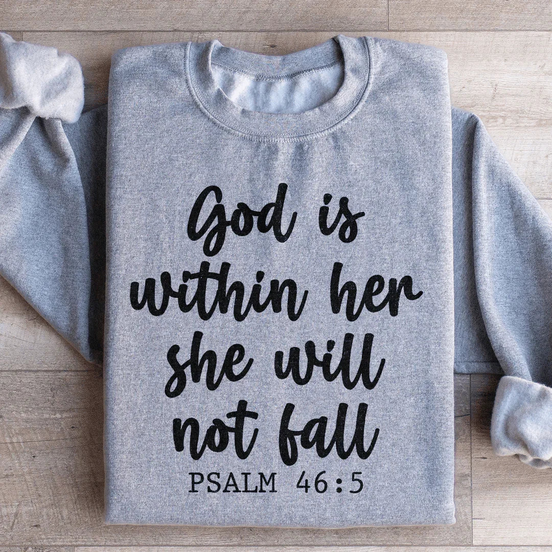 God Is Within Her She Will Not Fall Sweatshirt product image 1
