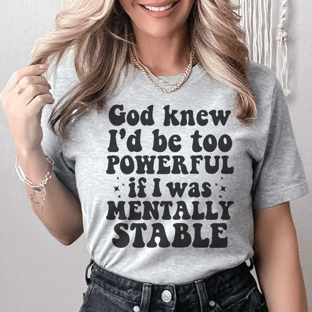Viral Chaotic Humor Graphic T-Shirt – "God Knew I'd Be Too product image 1