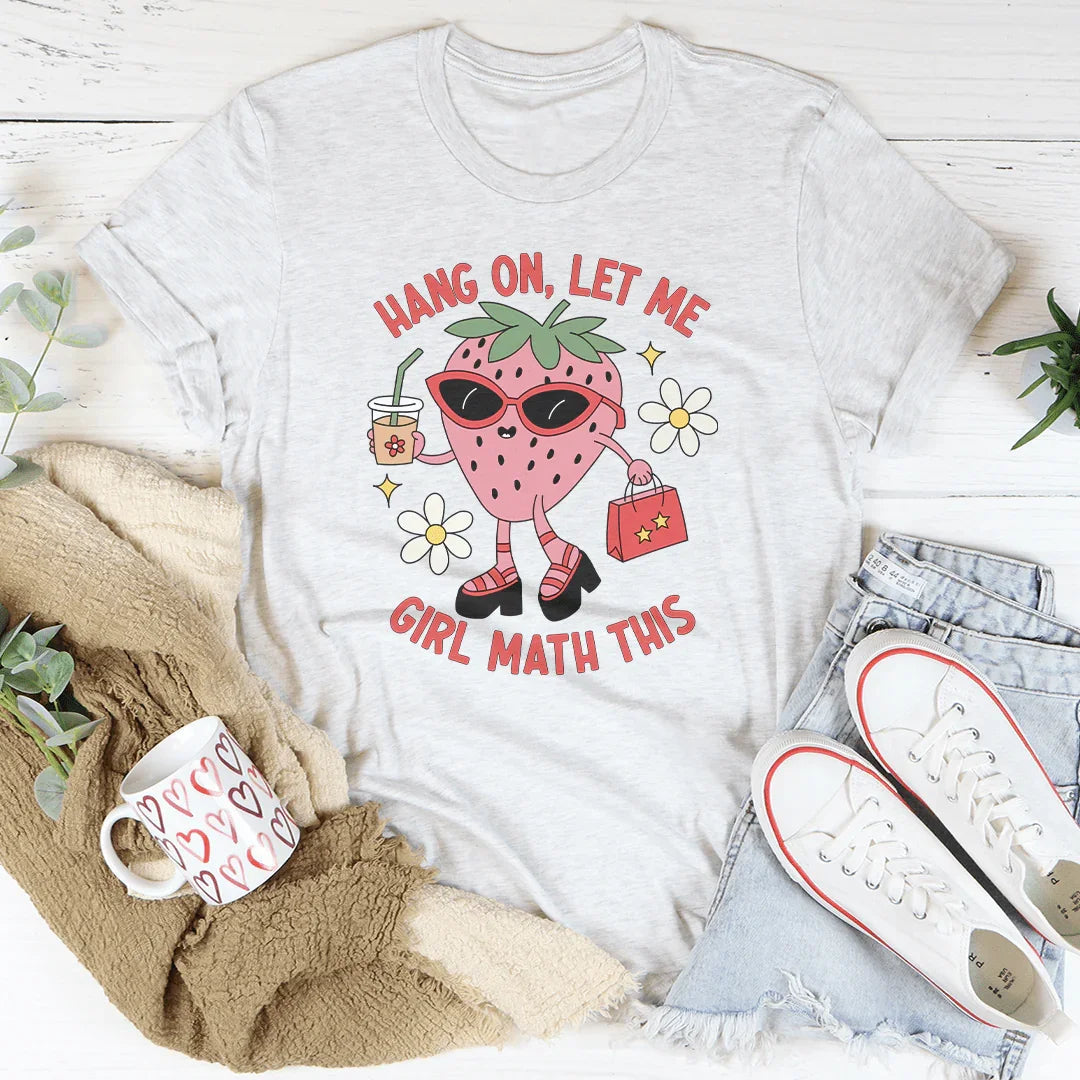 Hang On Let Me Girl Math This Tee product image 3
