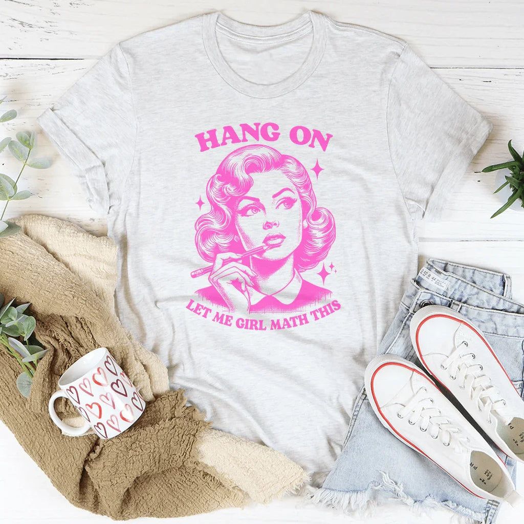 Hang On Let Me Girl Math This Tee product image 2