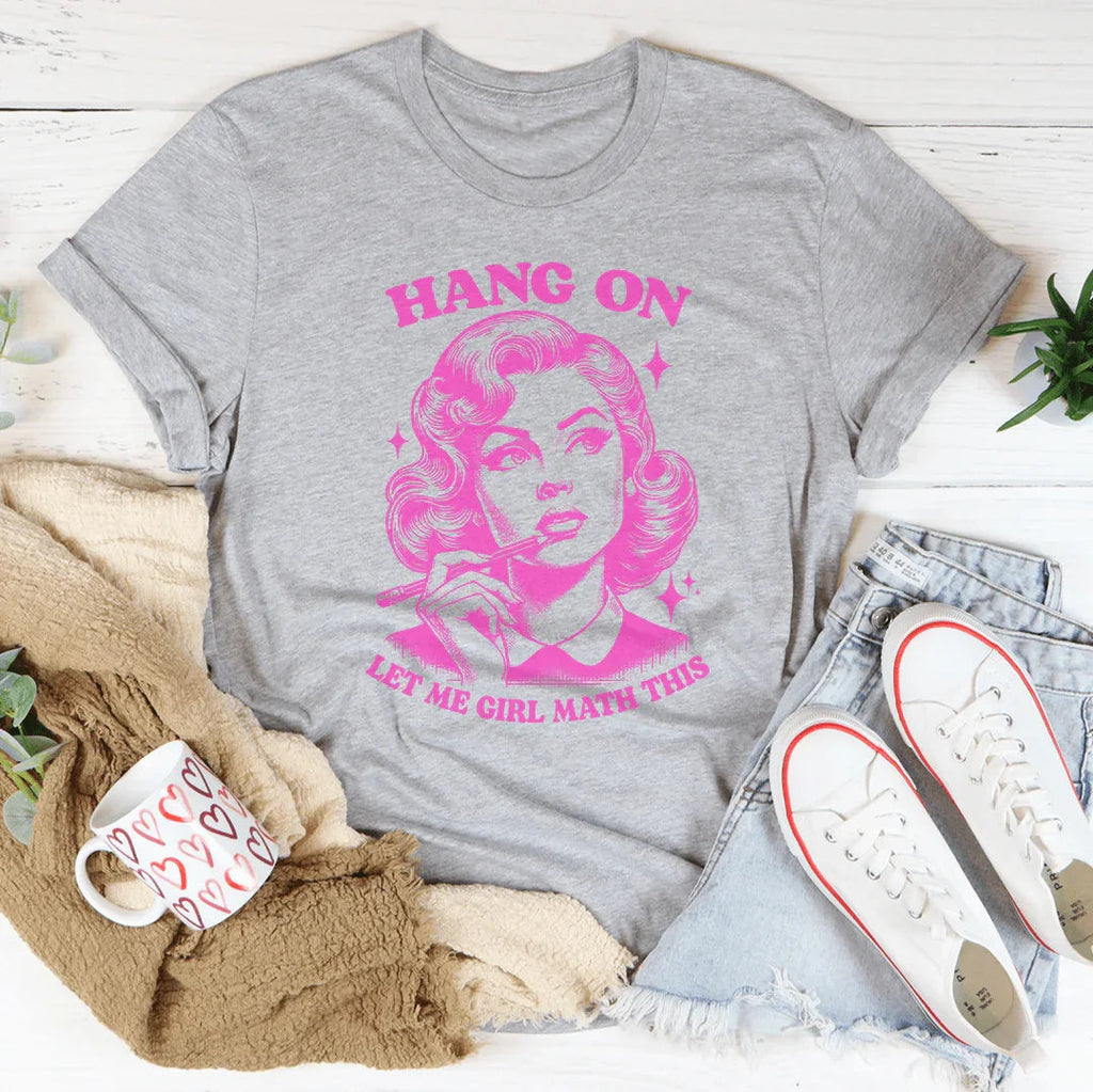 Hang On Let Me Girl Math This Tee product image 4
