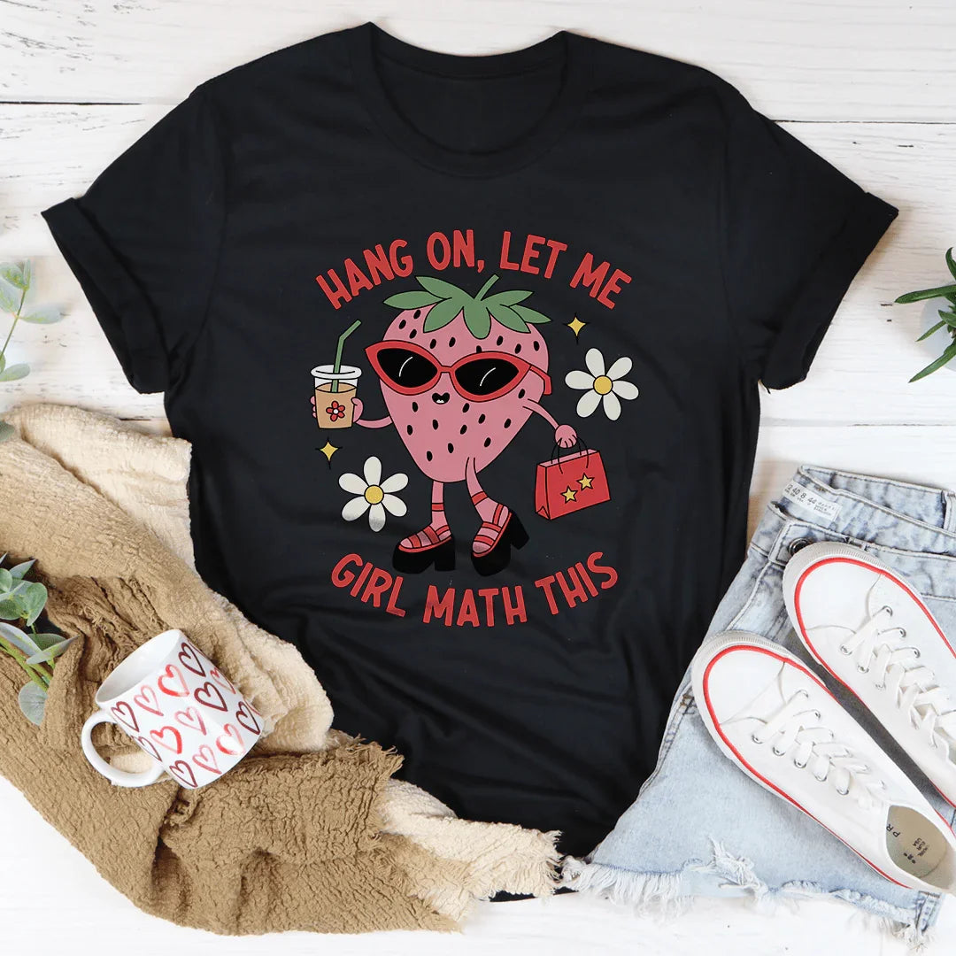 Hang On Let Me Girl Math This Tee product image 4