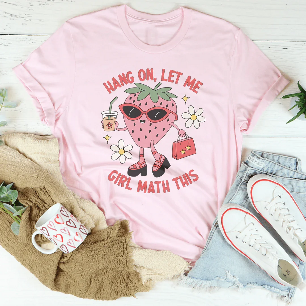 Hang On Let Me Girl Math This Tee product image 1