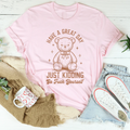Sarcastic Greeting Parody Shirt – "Have A Great Day Just product image 1
