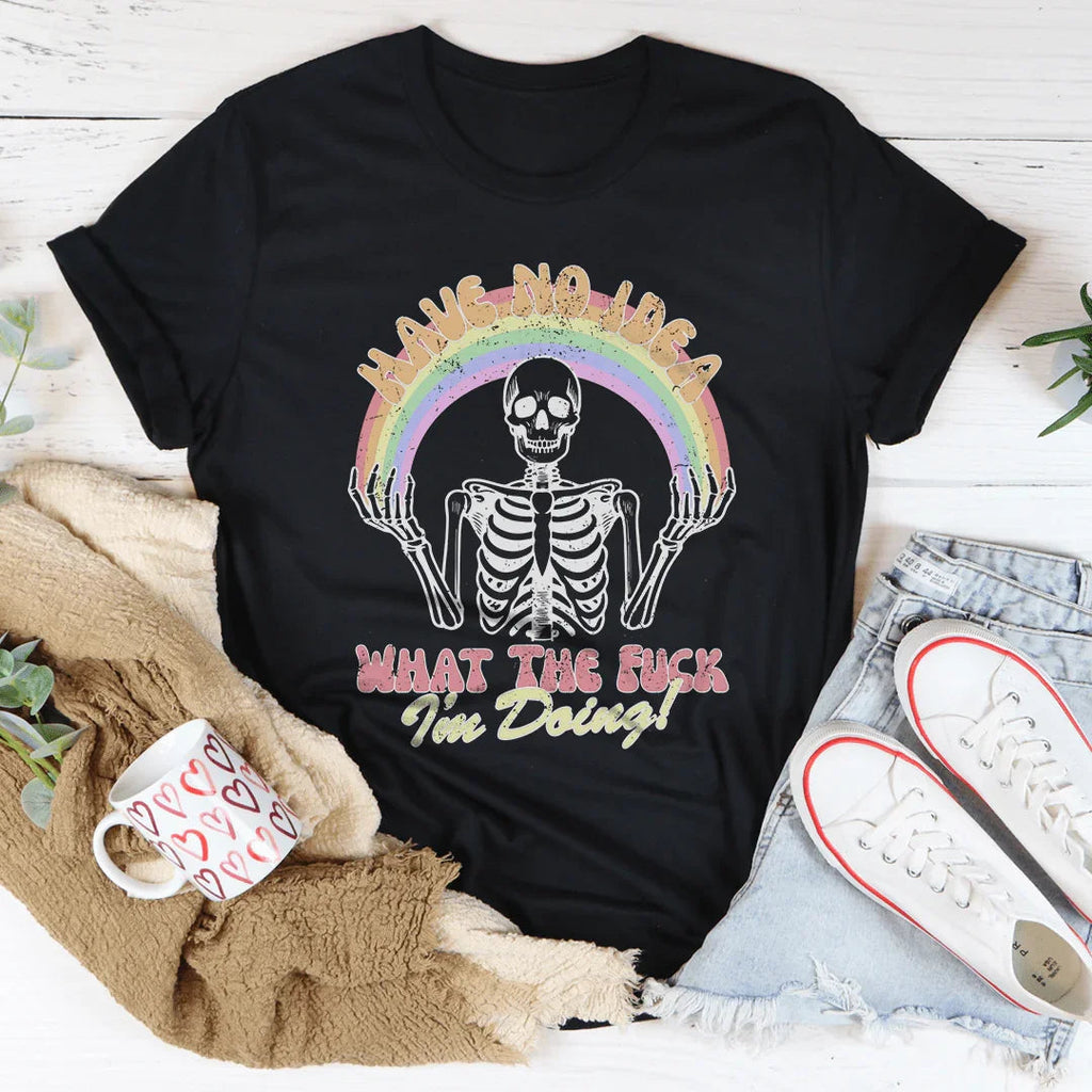 Have No Idea What The F* I'm Doing Tee product image 3