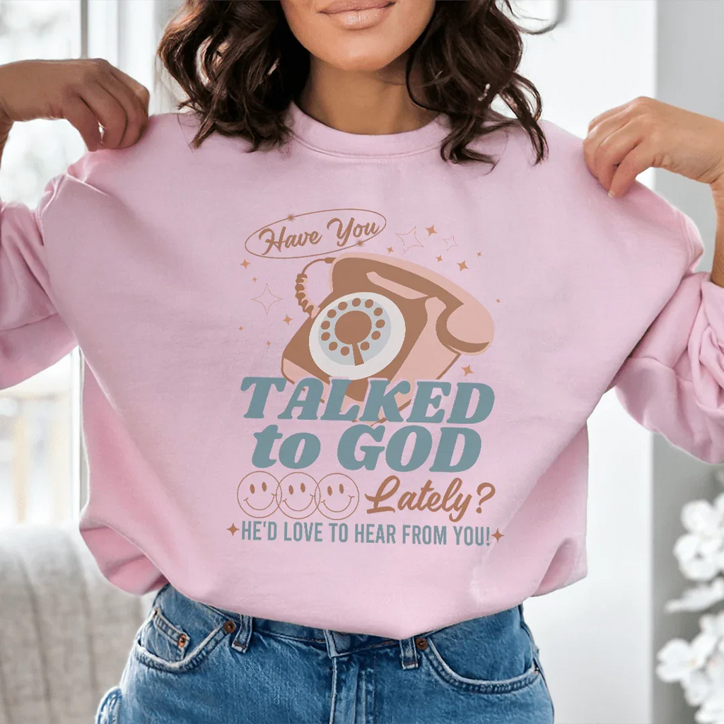 Have You Talked To God Lately He'd Love To Hear From Tee product image 3