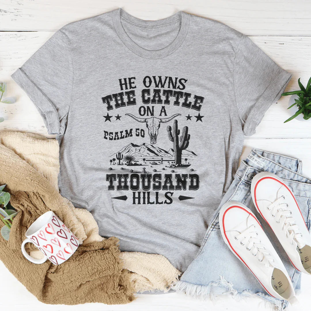He Owns The Cattle On A Thousand Hills Tee product image 2