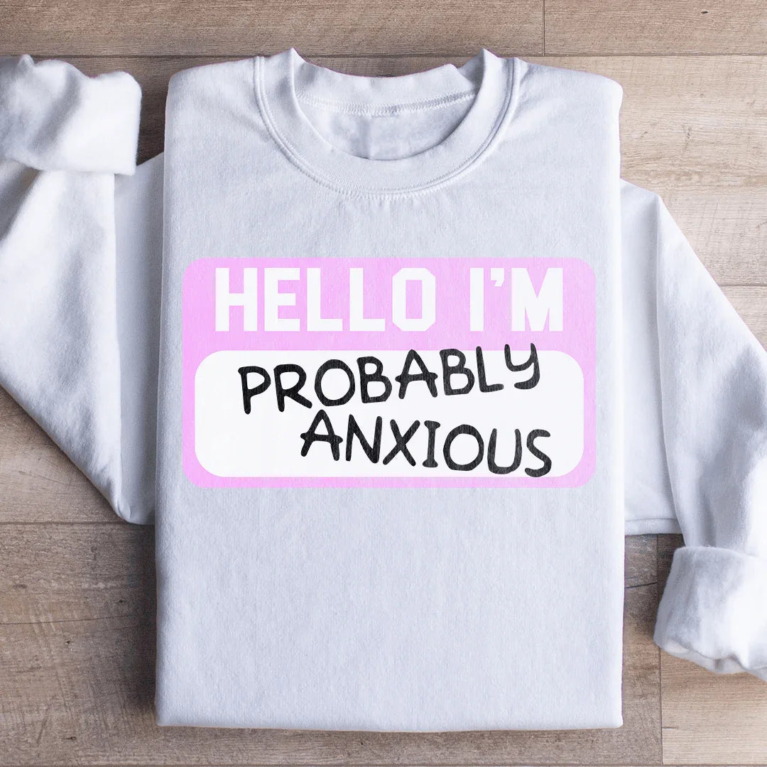 Hello I'm Anxious Sweatshirt product image 1