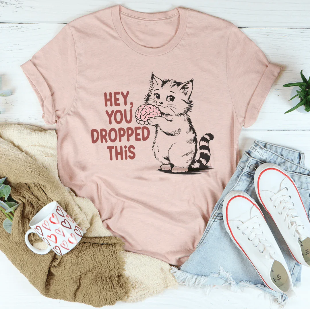 Hey You Dropped This Tee product image 3