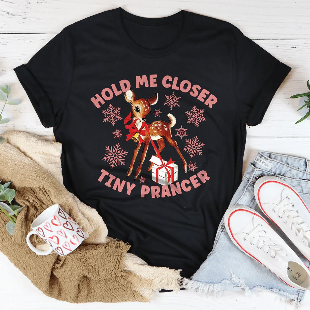 Hold Me Closer Tiny Prancer Tee product image 1