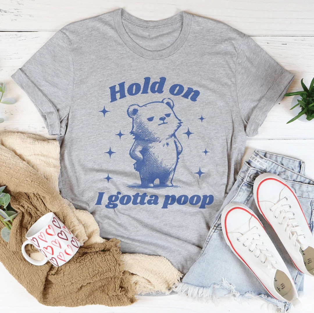 Hold On I Gotta Poop Tee product image 3