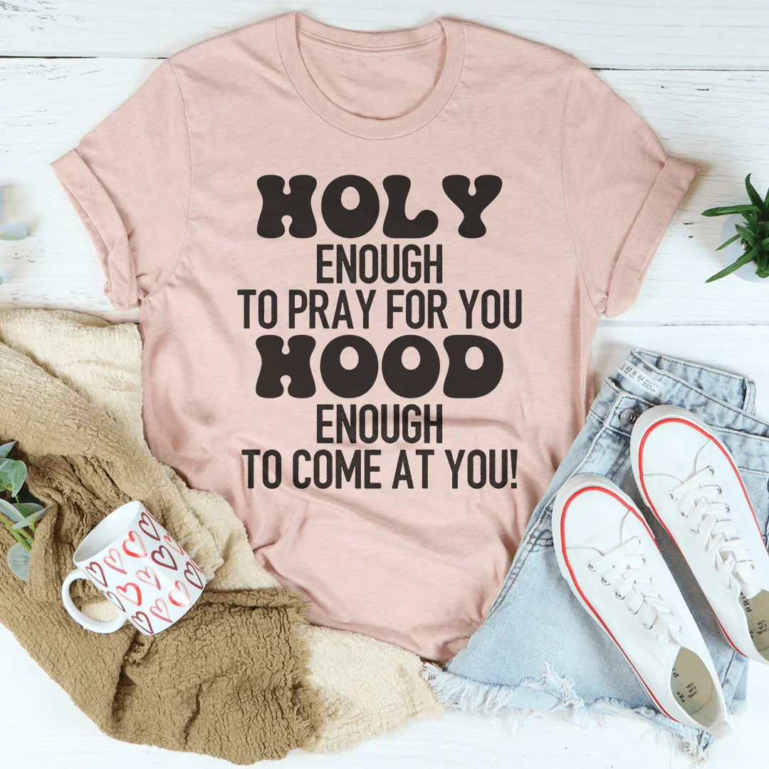 Sassy Faith Statement Casual Shirt – \"Holy Enough To Pray product image 4