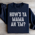 How's Ya Mama An Em Sweatshirt product image 1