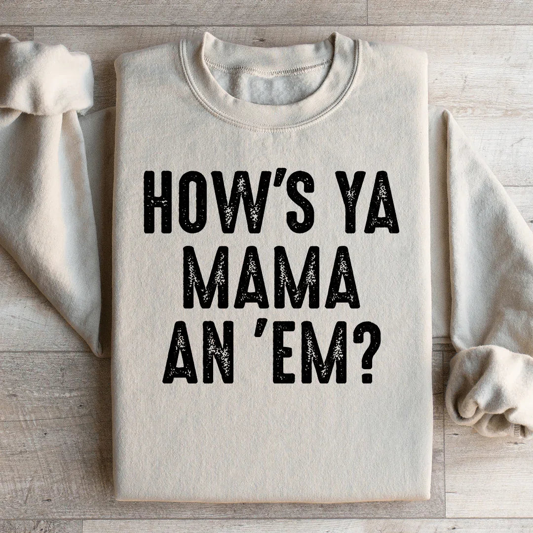 How's Ya Mama An Em Sweatshirt product image 2