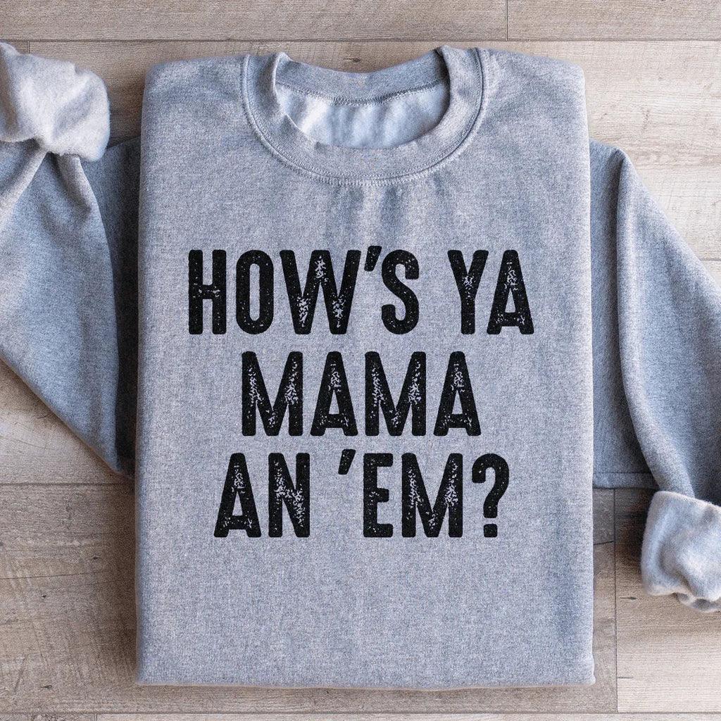 How's Ya Mama An Em Sweatshirt product image 3
