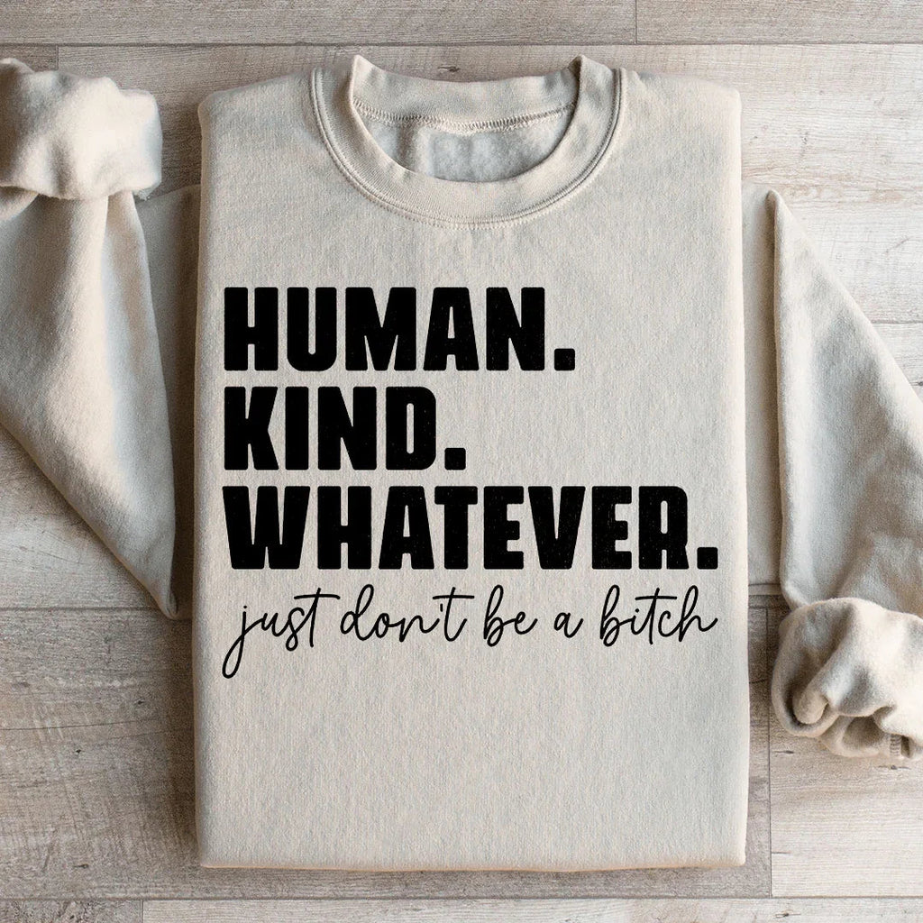 Human Kind Whatever Sweatshirt product image 1