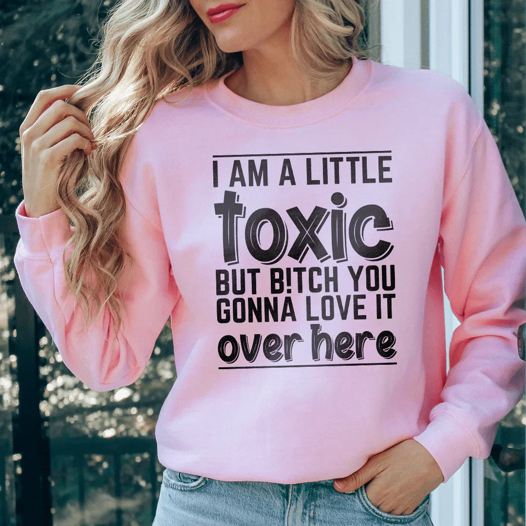 I Am A Little Toxic Sweatshirt product image 3