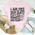 I Am Not Going To Your Pity Party Unless There Will Be Dogs product image 1