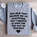 I Applied At Your Jop See You On Monday Sweatshirt product image 1